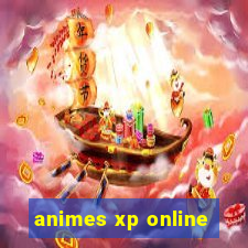 animes xp online